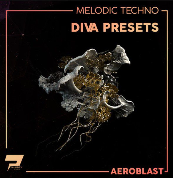 Polarity Studio Aeroblast [Melodic Techno Diva Presets]