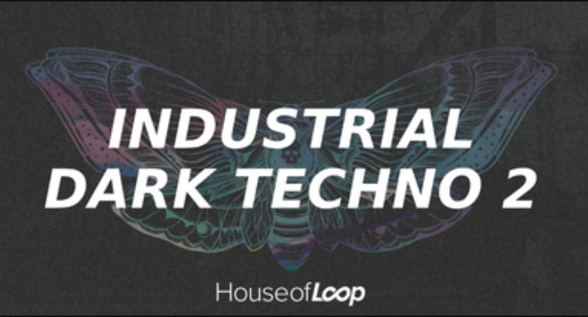 House Of Loop Industrial Dark Techno 2