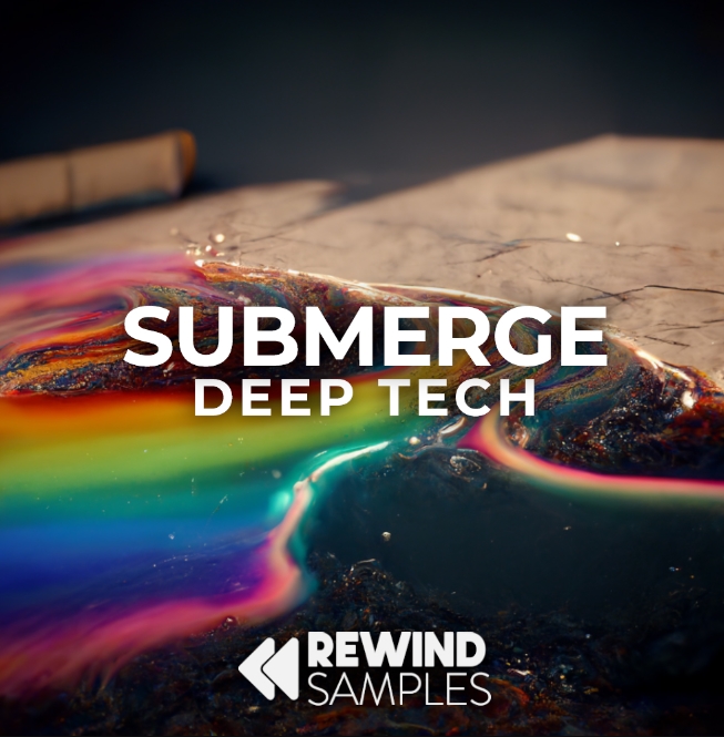 Rewind Samples Submerge: Deep Tech 