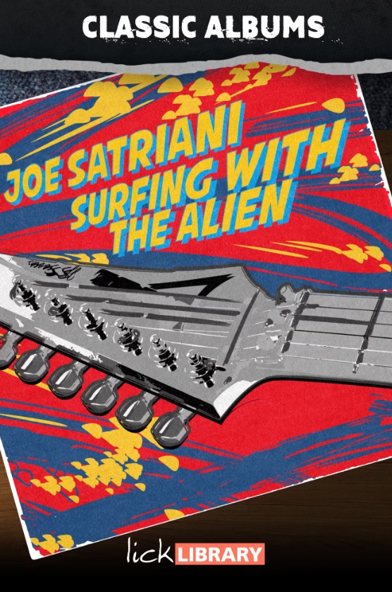 Lick Library Classic Albums Joe Satriani Surfing With The Alien