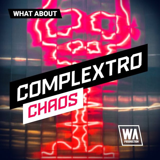 W. A. Production What About: Complextro Chaos