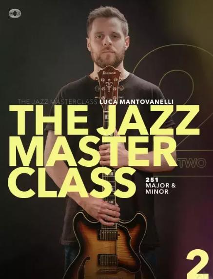 JTC Guitar Luca Mantovanelli The Jazz Masterclass