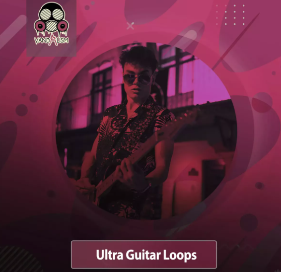 Vandalism Ultra Guitars Loops