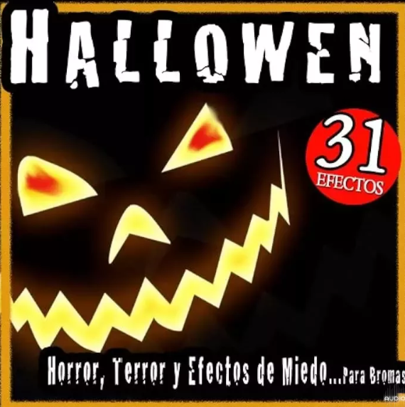 Halloween. Horror, Terror. 31 Efectos de Miedo Para Bromas