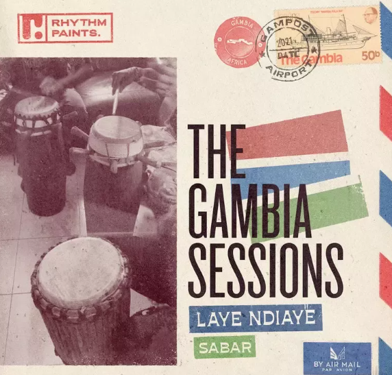 Rhythm Paints The Gambia Sessions Sabar Drum Language