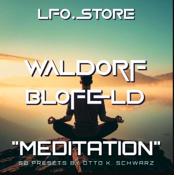 LFO Store Waldorf Blofeld Meditation (50 Presets) SYX BPZ