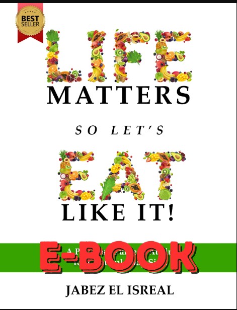 E-Book (Life Matters So Let’s Eat Like It)