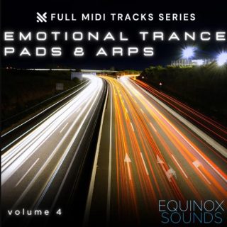 Equinox Sounds Full MIDI Tracks Series: Emotional Trance Pads & Arps Vol 4