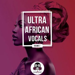 Vandalism Ultra African Vocals 2