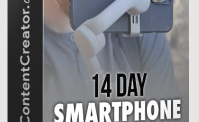 Content Creator – How To Create Professional Videos Using Your Smartphone In Just 14 Days