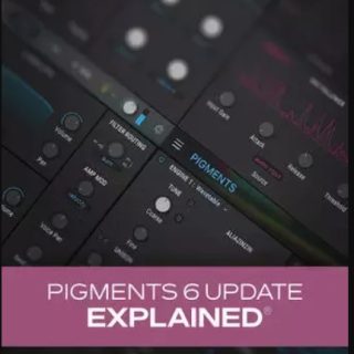 Groove3 Pigments 6 Update Explained