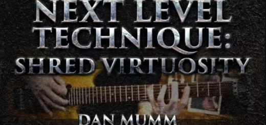 Dan Mumm Next Level Technique : Shred Virtuosity