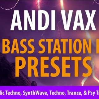 Andi Vax Andi Vax “BASS STATION II Bank” - 118 Presets BASS STATION II PRESETS
