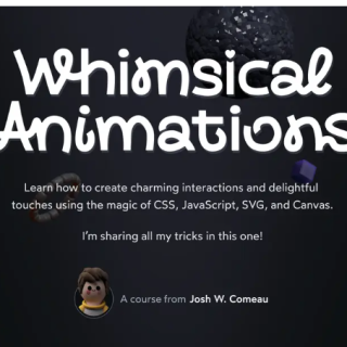 Josh W. Comeau – Whimsical Animations